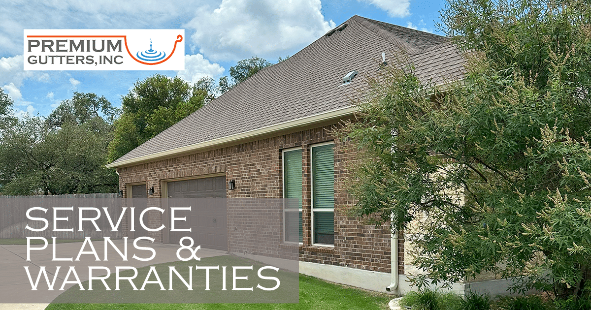 Premium Gutters Inc Austin Texas Service Plans & Warranties